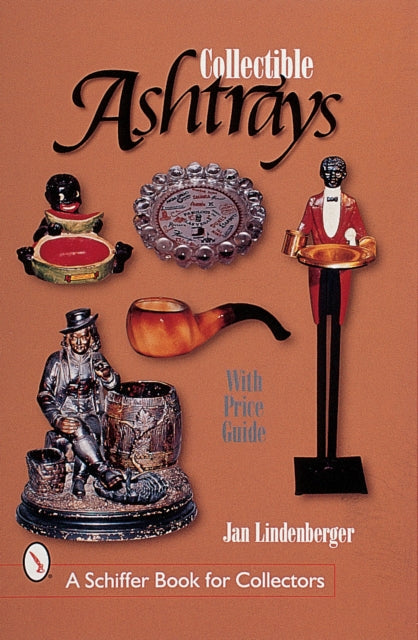 Book cover of: Collectible Ashtrays. By: Jan Lindenberger