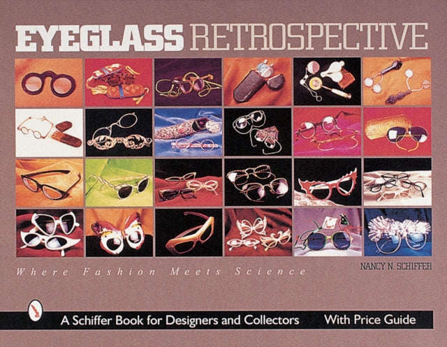 Book cover of: Eyeglass Retrospective. By: Nancy Schiffer