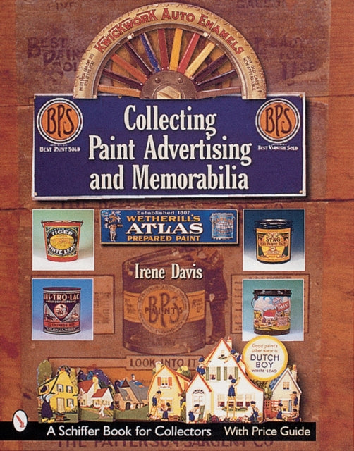 Book cover of: Collecting Paint Advertising and Memorabilia. By: Irene Davis
