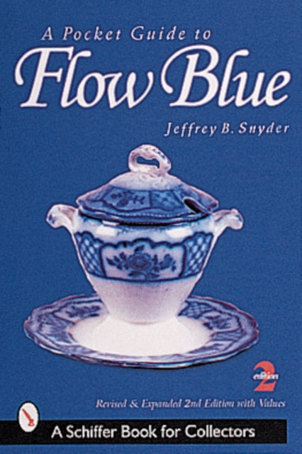 Book cover of: Pocket Guide to Flow Blue. By: Jeffrey B. Snyder