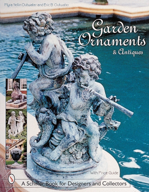 Book cover of: Garden Ornaments and Antiques. By: Myra Yellin Outwater