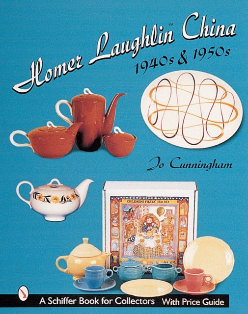 Book cover of: Homer Laughlin China. By: Jo Cunningham