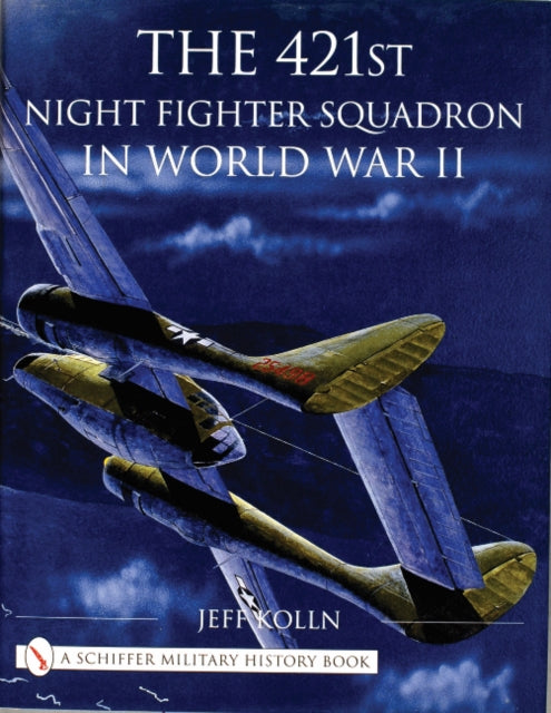 Book cover of: 421st Night Fighter Squadron in World War II