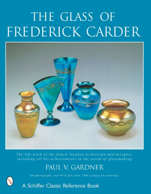Book cover of: Glass of Frederick Carder. By: Paul Vickers Gardner
