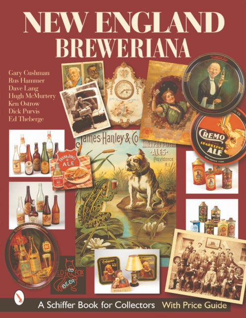 Book cover of: New England Breweriana. By: Gary Cushman