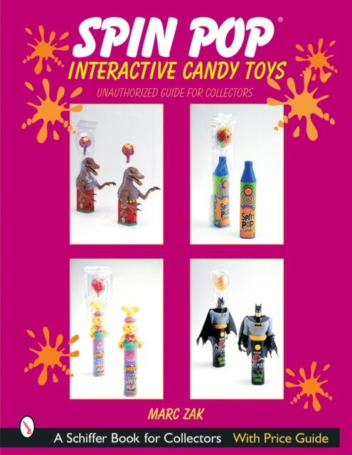 Book cover of: Spin Pop®  Interactive Candy Toys. By: Marc Zak