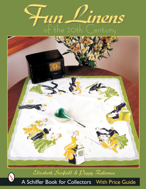 Book cover of: Fun Linens of the 20th Century. By: Elizabeth Scofield