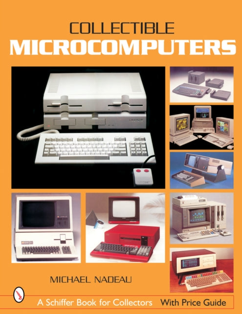 Book cover of: Collectible Microcomputers. By: Michael Nadeau