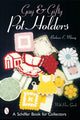 Book cover of: Gay & Gifty Pot Holders. By: Barbara E. Mauzy
