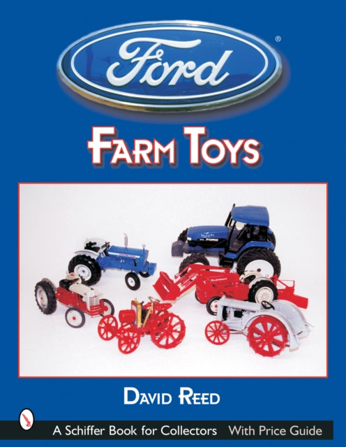 Book cover of: Ford Farm Toys. By: David Reed