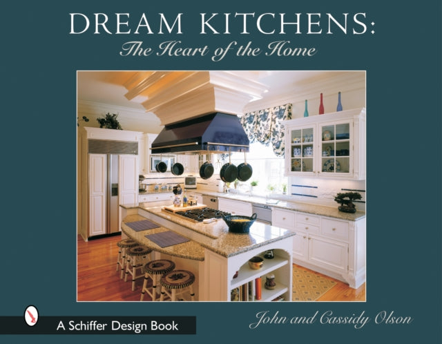 Book cover of: Dream Kitchens. By: John Olson
