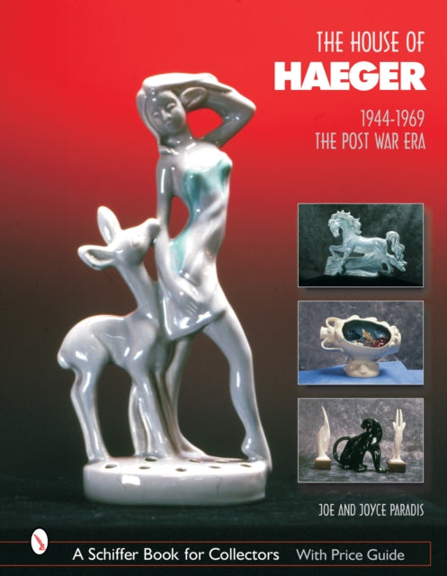 Book cover of: House of Haeger 1944-1969. By: Joe Paradis