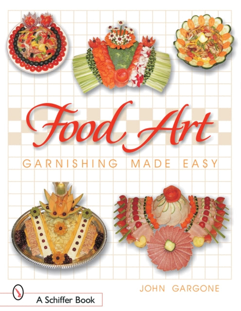 Book cover of: Food Art. By: John Gargone