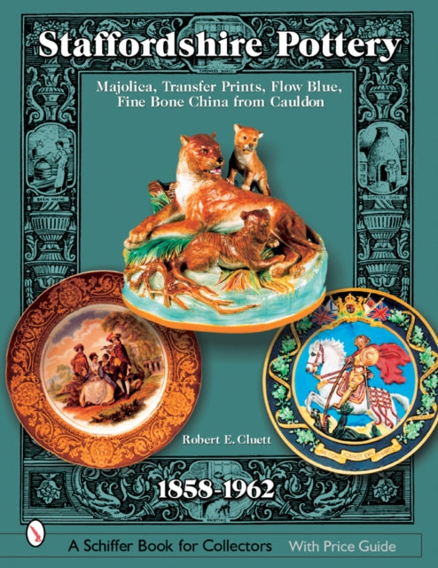 Book cover of: Staffordshire Pottery. By: Robert E. Cluett