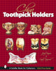 Book cover of: China Toothpick Holders