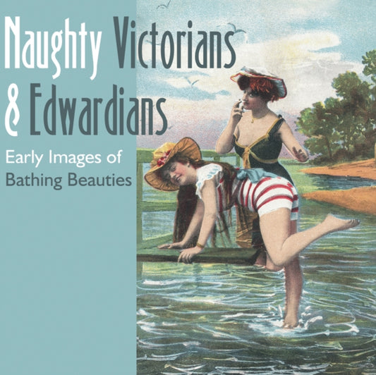Book cover of: Naughty Victorians and Edwardians