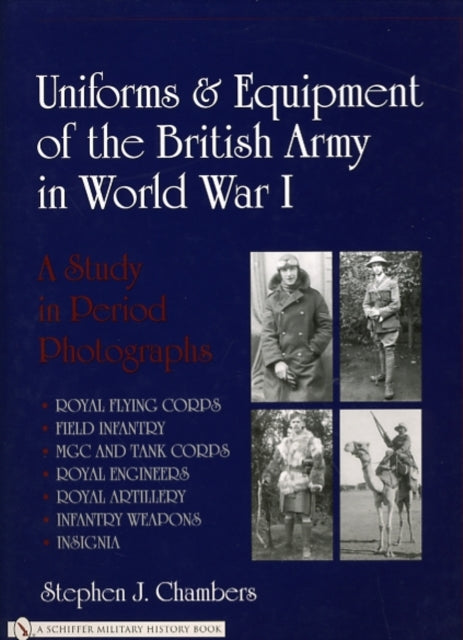 Book cover of: Uniforms & Equipment of the British Army in World War I. By: Stephen J. Chambers
