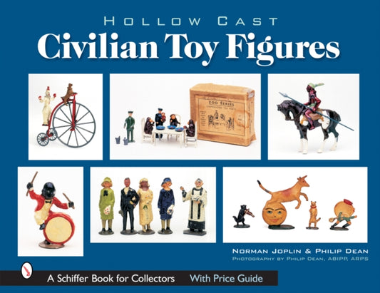 Book cover of: Hollow-Cast Civilian Toy Figures. By: Norman Joplin