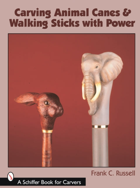 Book cover of: Carving Animal Canes & Walking Sticks. By: Frank C. Russell