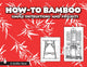 Book cover of: How to Bamboo. By: Paul N. Hasluck