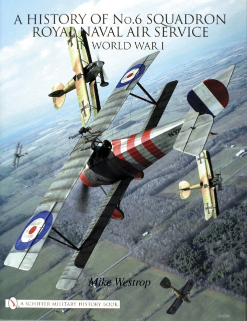 Book cover of: History of No.6 Squadron. By: Mike Westrop