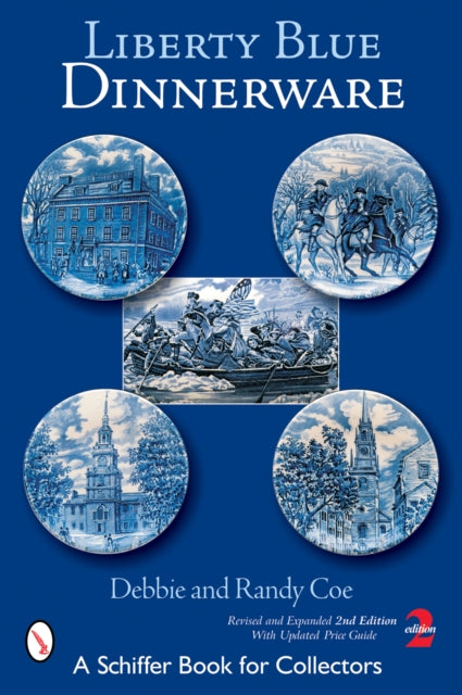 Book cover of: Liberty Blue Dinnerware. By: Debbie Coe