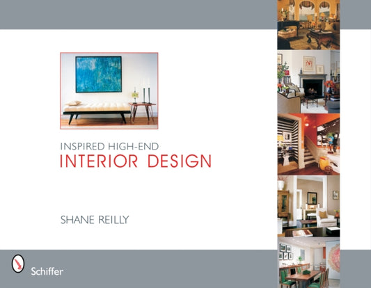 Book cover of: Inspired High-End Interior Design. By: Shane Reilly