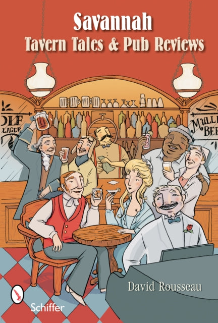 Book cover of: Savannah Tavern Tales and Pub Review. By: David H. Rousseau