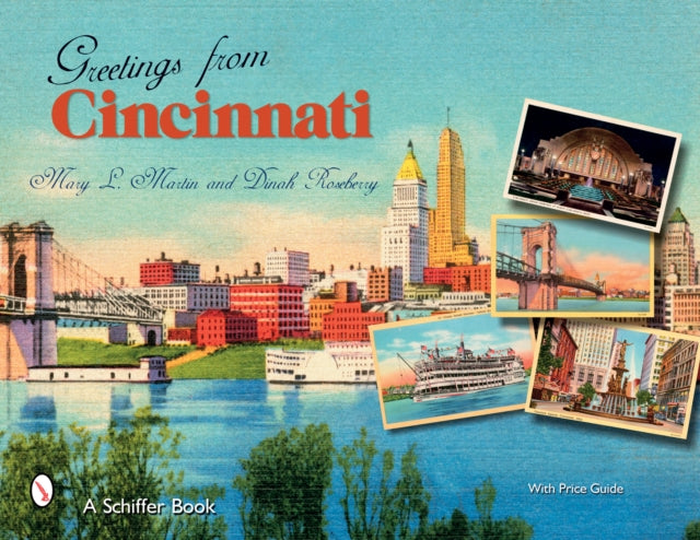 Book cover of: Greetings From Cincinnati. By: Mary L. Martin