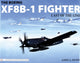 Book cover of: Boeing XF8B-1 Fighter. By: Jared A. Zichek