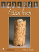 Book cover of: Asian Ivory. By: Jeffrey B. Snyder