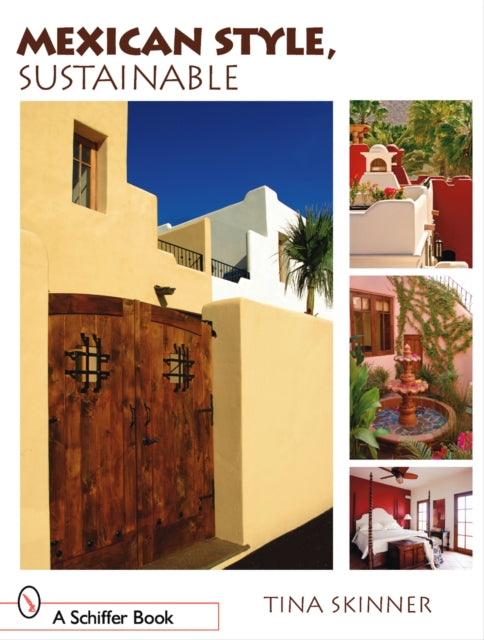 Book cover of: Mexican Style, Sustainable. By: Tina Skinner