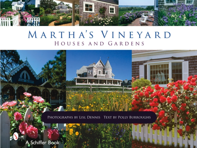 Book cover of: Martha's Vineyard Houses and Gardens. By: Polly Burroughs