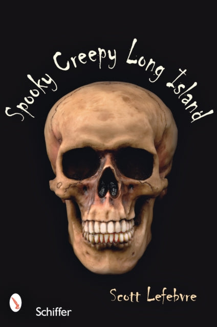 Book cover of: Spooky Creepy Long Island. By: Scott Lefebvre