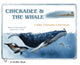 Book cover of: Chickadee & The Whale. By: Catherine E. Clark