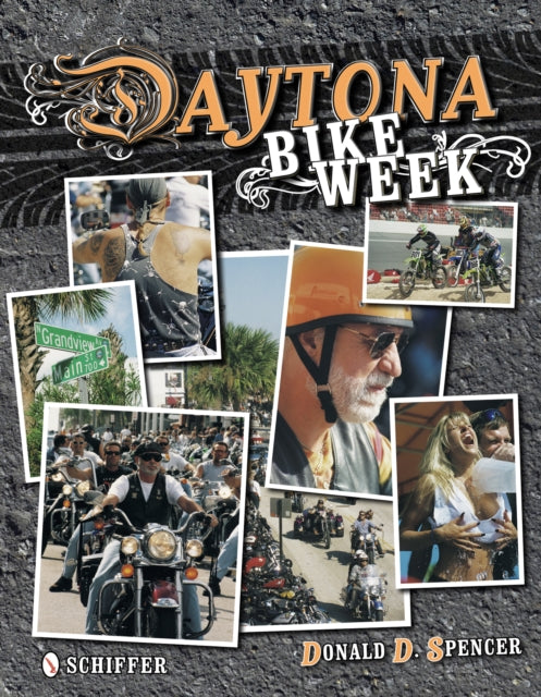 Book cover of: Daytona Bike Week. By: Donald D. Spencer