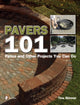 Book cover of: Pavers 101. By: Tina Skinner