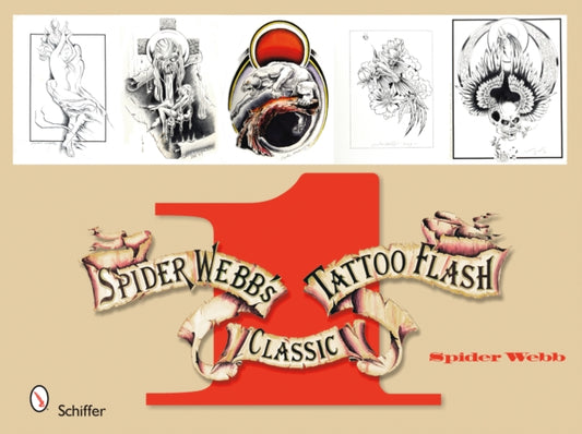 Book cover of: Spider Webb's Classic Tattoo Flash 1. By: Spider Webb