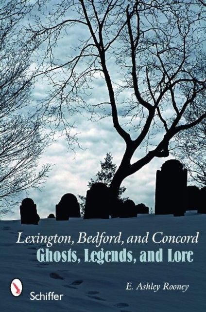 Book cover of: Lexington, Bedford, and Concord. By: E. Ashley Rooney