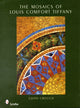 Book cover of: Mosaics of Louis Comfort Tiffany. By: Edith Crouch