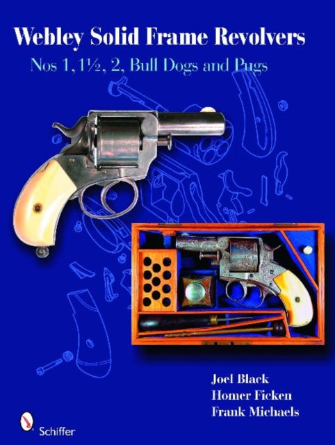 Book cover of: Webley Solid-Frame Revolvers