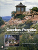 Book cover of: Big Book of Gazebos, Pergolas, and Other Backyard Architecture. By: Tom Denlick