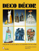 Book cover of: Deco Decor. By: Donald-Brian Johnson