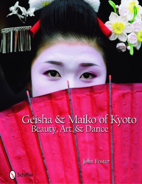 Book cover of: Geisha & Maiko of Kyoto. By: John Foster