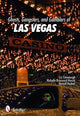 Book cover of: Ghosts, Gangsters, and Gamblers of Las Vegas