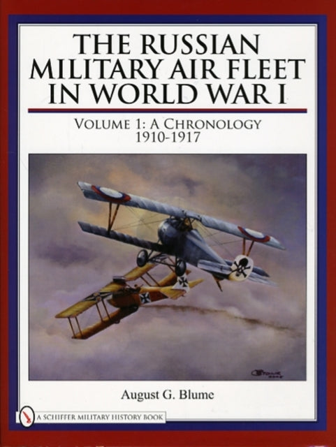 Book cover of: Russian Military Air Fleet in World War I. By: August G. Blume