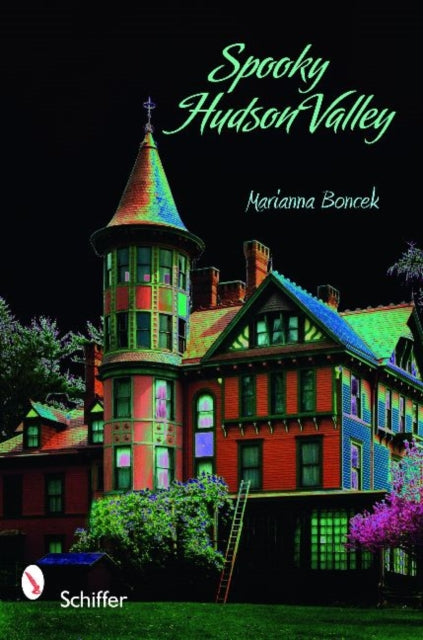 Book cover of: Spooky Hudson Valley