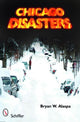 Book cover of: Chicago Disasters. By: Bryan Alaspa