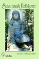 Book cover of: Savannah Folklore. By: Nicole Carlson Easley