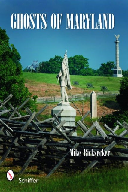 Book cover of: Ghosts of Maryland. By: Mike Ricksecker